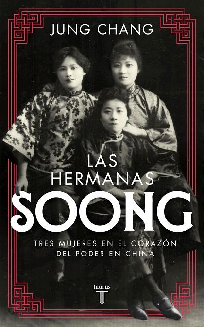 LAS HERMANAS SOONG | 9788430618507 | CHANG, JUNG | Galatea Llibres | Librería online de Reus, Tarragona | Comprar libros en catalán y castellano online