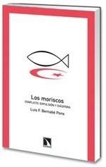 MORISCOS, LOS | 9788483194454 | BERNABÉ PONS | Galatea Llibres | Librería online de Reus, Tarragona | Comprar libros en catalán y castellano online