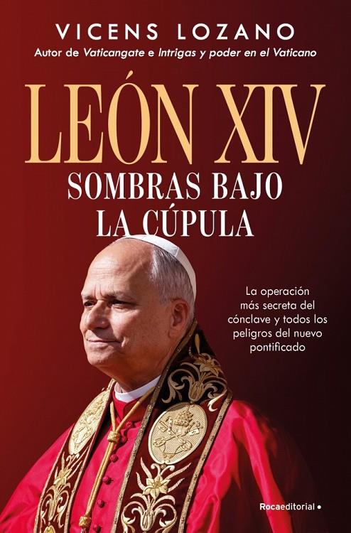 LEÓN XIV. SOMBRAS BAJO LA CÚPULA | 9791387905026 | LOZANO, VICENS | Galatea Llibres | Librería online de Reus, Tarragona | Comprar libros en catalán y castellano online