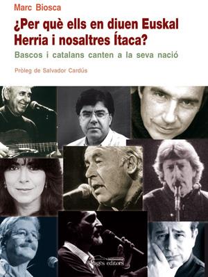 PER QUE ELLS EN DIUEN EUSKAL HERRIA I NOSALTRES ITACA? | 9788497796804 | BIOSCA, MARC | Galatea Llibres | Llibreria online de Reus, Tarragona | Comprar llibres en català i castellà online