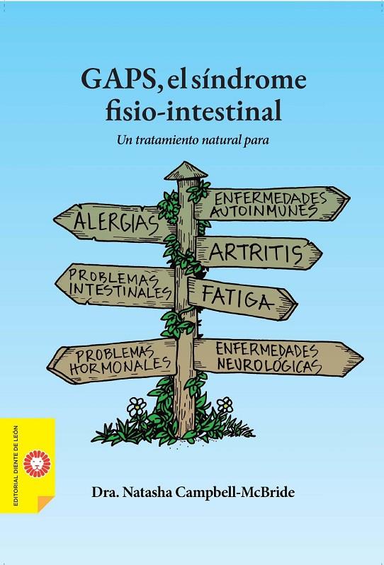 GAPS, EL SÍNDROME FISIO-INTESTINAL | 9788412366969 | CAMPBELL-MCBRIDE, NATASHA | Galatea Llibres | Librería online de Reus, Tarragona | Comprar libros en catalán y castellano online