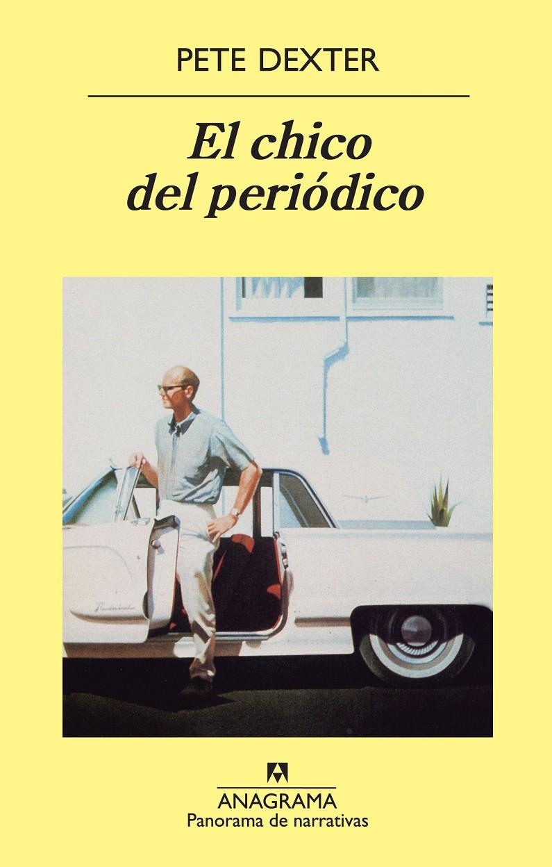 CHICO DEL PERIODICO,EL | 9788433906984 | DEXTER, PETE | Galatea Llibres | Librería online de Reus, Tarragona | Comprar libros en catalán y castellano online