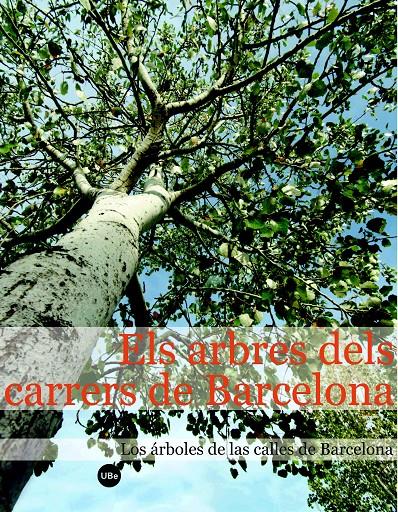 ARBRES DELS CARRERS DE BARCELONA | 9788447531387 | LLISTOSELLA, JAUME | Galatea Llibres | Librería online de Reus, Tarragona | Comprar libros en catalán y castellano online