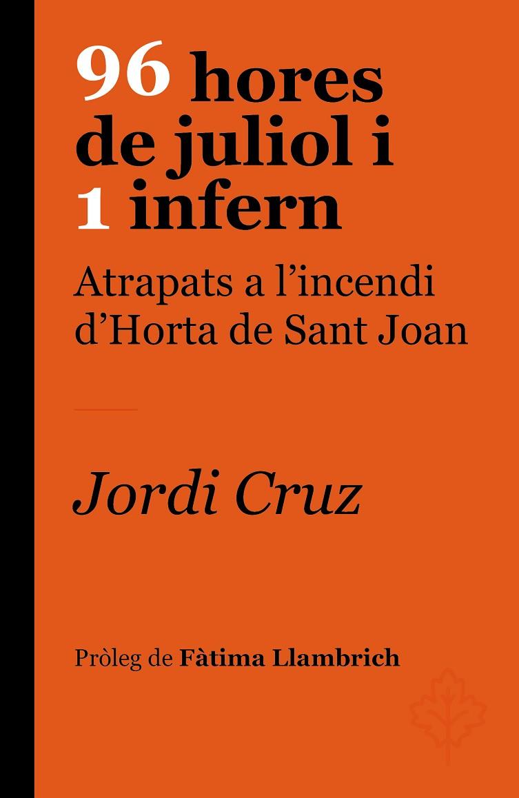 96 HORES DE JULIOL I 1 INFERN | 9788418696237 | CRUZ, JORDI | Galatea Llibres | Librería online de Reus, Tarragona | Comprar libros en catalán y castellano online