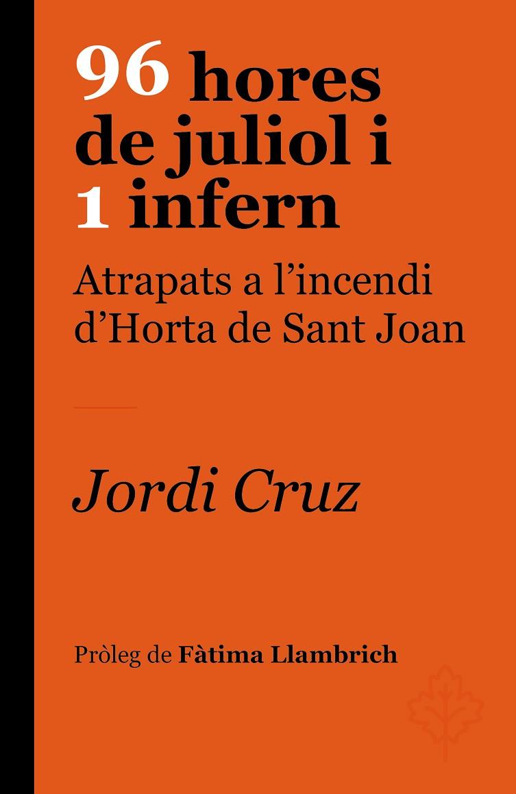 96 HORES DE JULIOL I 1 INFERN | 9788418696237 | CRUZ, JORDI | Galatea Llibres | Llibreria online de Reus, Tarragona | Comprar llibres en català i castellà online