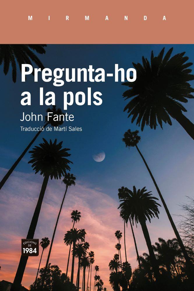 PREGUNTA-HO A LA POLS | 9791387757410 | FANTE, JOHN | Galatea Llibres | Llibreria online de Reus, Tarragona | Comprar llibres en català i castellà online