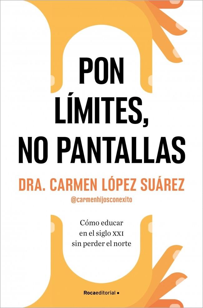 PON LÍMITES, NO PANTALLAS | 9788410274228 | LÓPEZ SUÁREZ, CARMEN | Galatea Llibres | Librería online de Reus, Tarragona | Comprar libros en catalán y castellano online