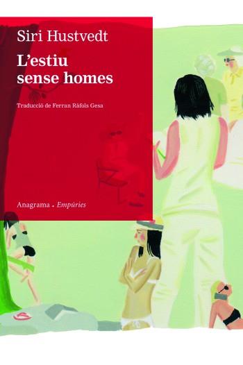 ESTIU SENSE HOMES, L' | 9788497877435 | HUSTVEDT, SIRI | Galatea Llibres | Llibreria online de Reus, Tarragona | Comprar llibres en català i castellà online