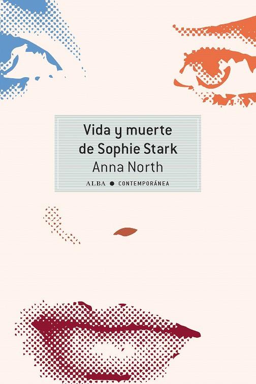 VIDA Y MUERTE DE SOPHIE STARK | 9788490652251 | NORTH, ANNA | Galatea Llibres | Librería online de Reus, Tarragona | Comprar libros en catalán y castellano online