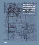 DETALLE EN LA ARQUITECTURA CONTEMPORÁNEA EN CRISTAL | 9788498015386 | MCLEOD, VIRGINIA | Galatea Llibres | Llibreria online de Reus, Tarragona | Comprar llibres en català i castellà online