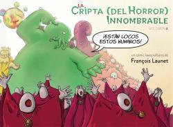 LA CRIPTA DEL HORROR INNOMBRABLE 3 | 9788494819209 | LAUNET, FRANÇOIS | Galatea Llibres | Librería online de Reus, Tarragona | Comprar libros en catalán y castellano online