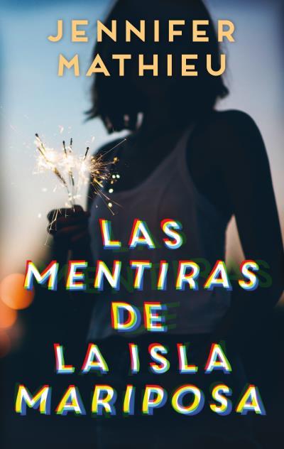 LAS MENTIRAS DE LA ISLA MARIPOSA | 9788417854034 | MATHIEU, JENNIFER | Galatea Llibres | Llibreria online de Reus, Tarragona | Comprar llibres en català i castellà online