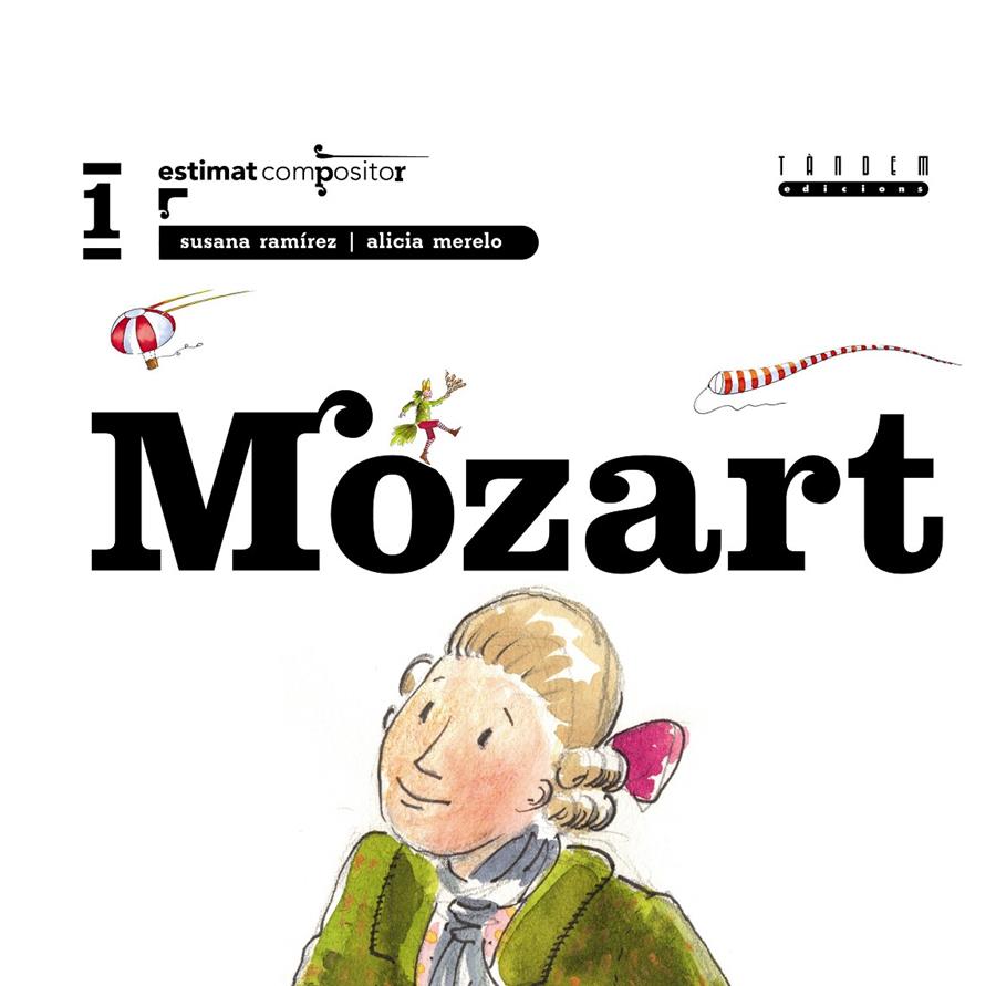 MOZART, ESTIMAT COMPOSITOR | 9788481316261 | RAMIREZ, SUSANA | Galatea Llibres | Librería online de Reus, Tarragona | Comprar libros en catalán y castellano online