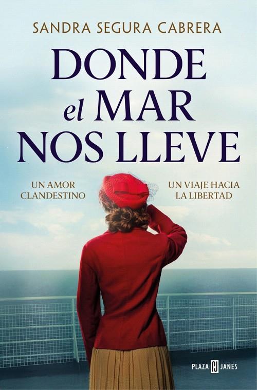 DONDE EL MAR NOS LLEVE | 9788401038310 | SEGURA CABRERA, SANDRA | Galatea Llibres | Librería online de Reus, Tarragona | Comprar libros en catalán y castellano online