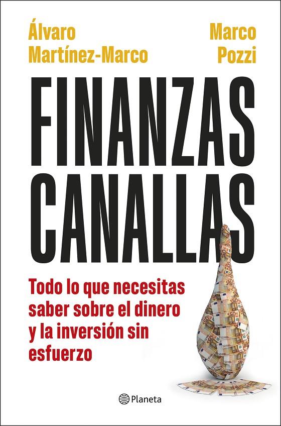 FINANZAS CANALLAS | 9788408317180 | POZZI, MARCO/MARTÍNEZ MARCO, ÁLVARO | Galatea Llibres | Llibreria online de Reus, Tarragona | Comprar llibres en català i castellà online