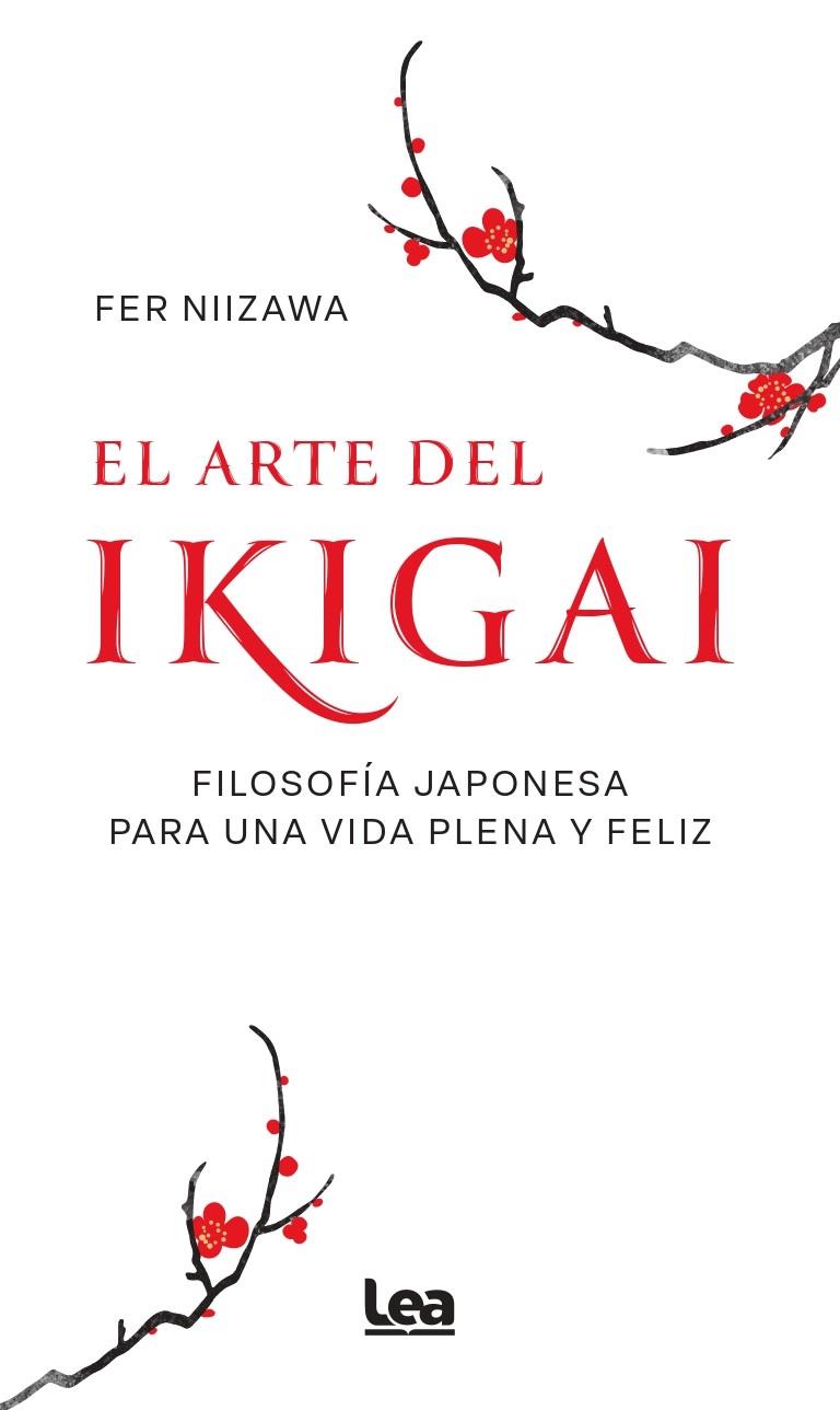 EL ARTE DEL IKIGAI | 9788410528109 | NIIZAWA, FER | Galatea Llibres | Librería online de Reus, Tarragona | Comprar libros en catalán y castellano online