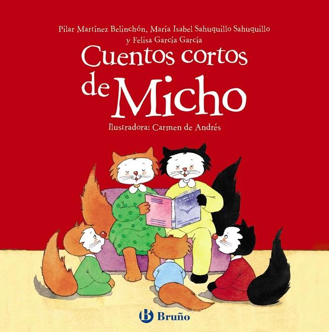CUENTOS CORTOS DE MICHO | 9788469623480 | MARTÍNEZ BELINCHÓN, PILAR/SAHUQUILLO SAHUQUILLO, MARÍA ISABEL/GARCÍA GARCÍA, FELISA | Galatea Llibres | Llibreria online de Reus, Tarragona | Comprar llibres en català i castellà online