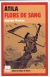 ÀTILA FLORS DE SANG | 9788496061316 | MESTRES, APEL·LES | Galatea Llibres | Librería online de Reus, Tarragona | Comprar libros en catalán y castellano online
