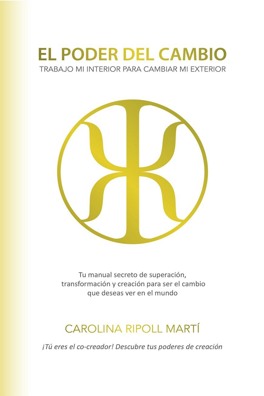 EL PODER DEL CAMBIO | 9788409030477 | RIPOLL MARTÍ, CAROLINA | Galatea Llibres | Librería online de Reus, Tarragona | Comprar libros en catalán y castellano online