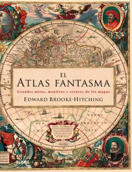 EL ATLAS FANTASMA | 9788416965267 | BROOKE HITCHING, EDWARD | Galatea Llibres | Librería online de Reus, Tarragona | Comprar libros en catalán y castellano online