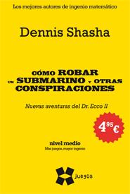 CÓMO ROBAR UN SUBMARINO Y OTRAS CONSPIRACIONES (NE) | 9788497847179 | SHASHA, DENNIS | Galatea Llibres | Librería online de Reus, Tarragona | Comprar libros en catalán y castellano online