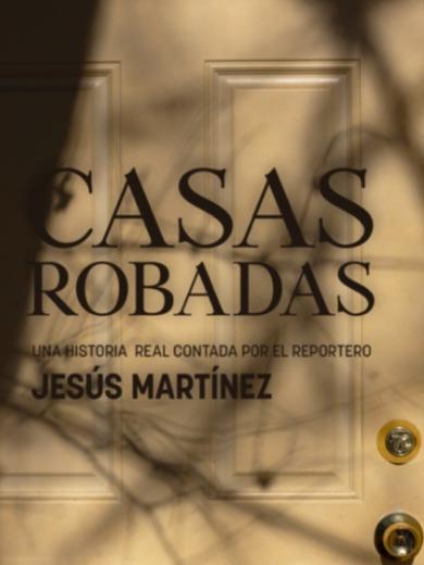 CASAS ROBADAS | 9788418323805 | MARTÍNEZ, JESÚS | Galatea Llibres | Librería online de Reus, Tarragona | Comprar libros en catalán y castellano online