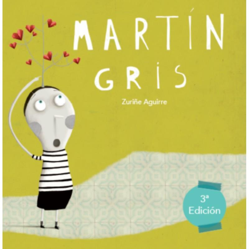 MARTÍN GRIS | 9788494441226 | AGUIRRE LAMAS, ZURIÑE | Galatea Llibres | Librería online de Reus, Tarragona | Comprar libros en catalán y castellano online