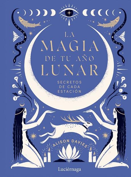 LA MAGIA DE TU AÑO LUNAR | 9788419164933 | DAVIES, ALISON | Galatea Llibres | Librería online de Reus, Tarragona | Comprar libros en catalán y castellano online