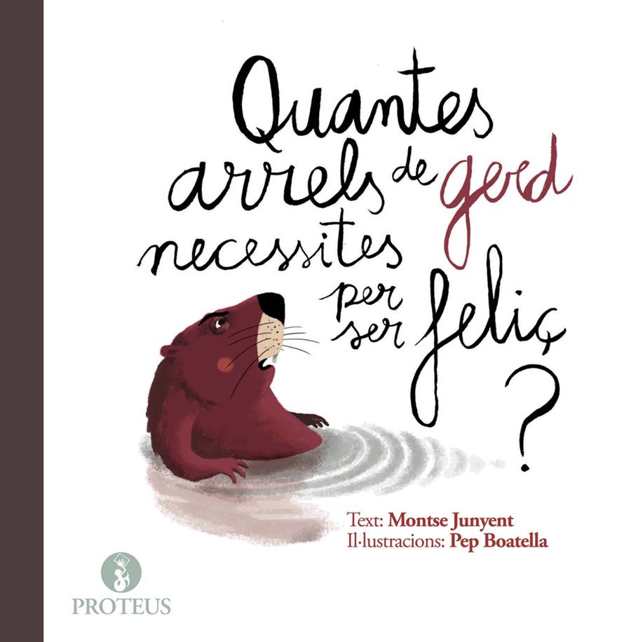 QUANTES ARRELS DE GERDS NECESSITES PER SER FELIÇ | 9788415549970 | JUNYENT, MONTSE | Galatea Llibres | Llibreria online de Reus, Tarragona | Comprar llibres en català i castellà online