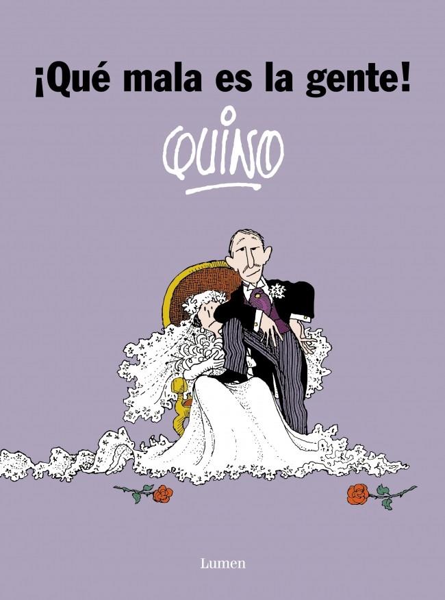 QUE MALA ES LA GENTE | 9788426445544 | QUINO | Galatea Llibres | Llibreria online de Reus, Tarragona | Comprar llibres en català i castellà online