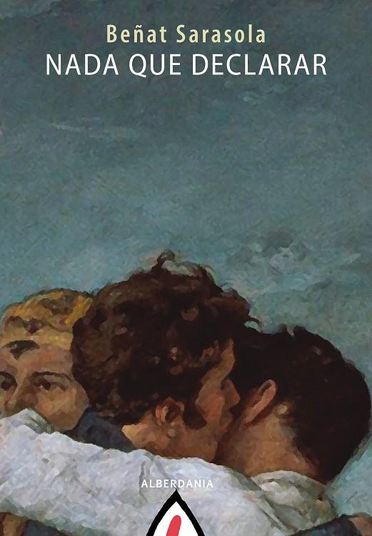 NADA QUE DECLARAR | 9788498688245 | SARASOLA, BEÑAT | Galatea Llibres | Librería online de Reus, Tarragona | Comprar libros en catalán y castellano online