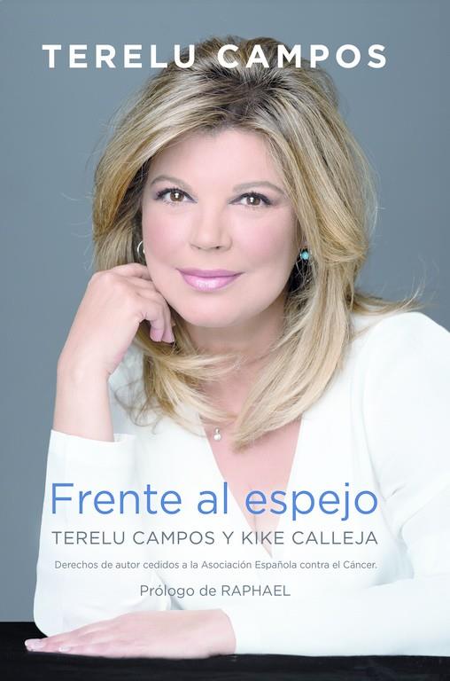 FRENTE AL ESPEJO. TERELU CAMPOS Y KIKE CALLEJA | 9788417001162 | CAMPOS, TERELU/CALLEJA, KIKE | Galatea Llibres | Librería online de Reus, Tarragona | Comprar libros en catalán y castellano online