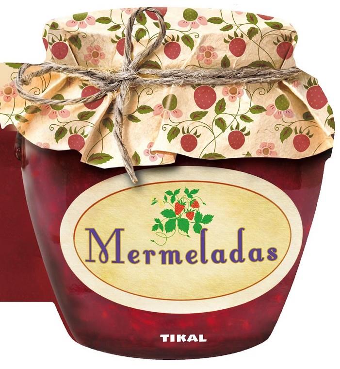 MERMELADAS | 9788499282589 | Galatea Llibres | Librería online de Reus, Tarragona | Comprar libros en catalán y castellano online