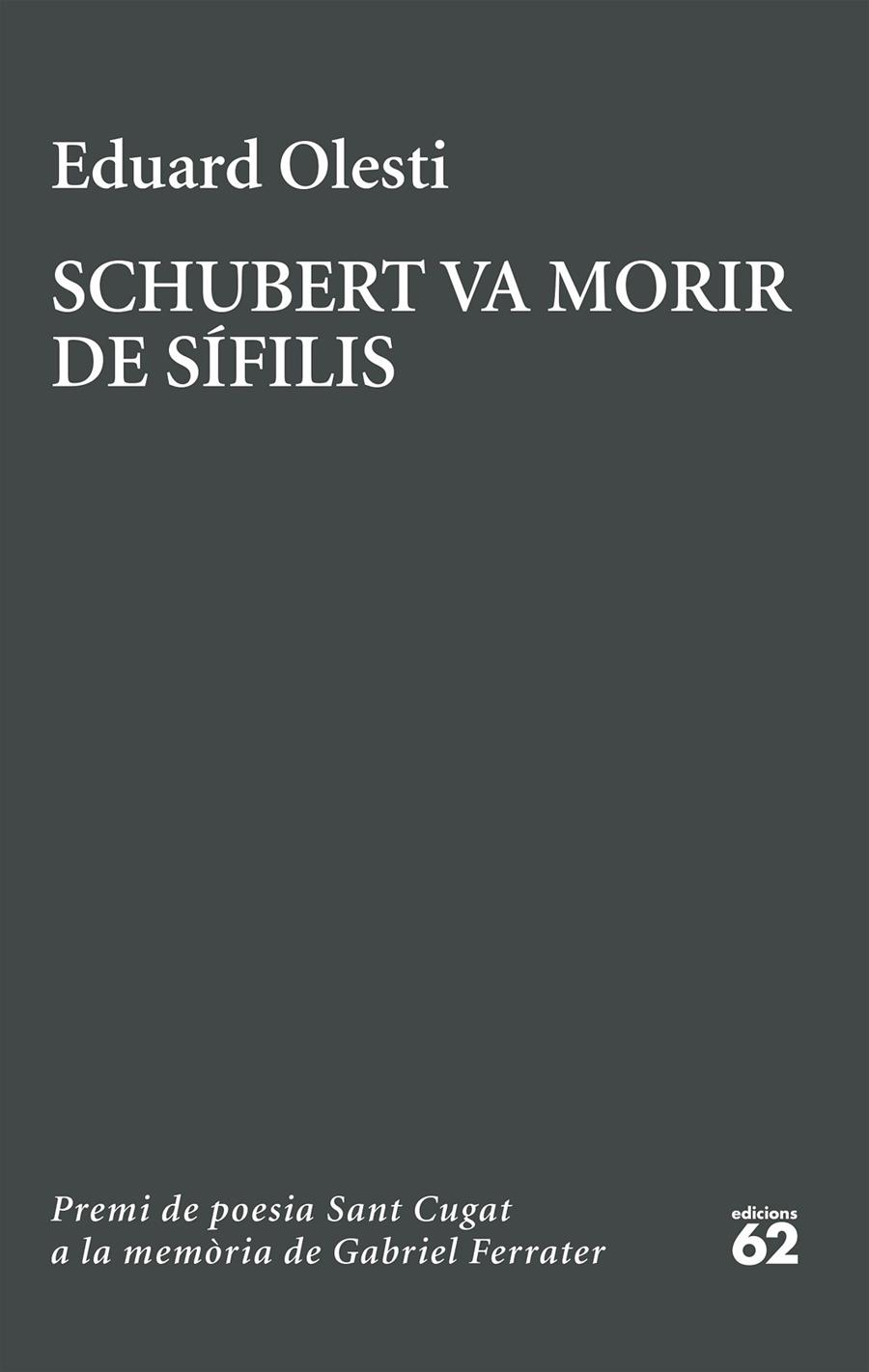 SCHUBERT VA MORIR DE SÍFILIS | 9788429783827 | OLESTI MUÑOZ, EDUARD | Galatea Llibres | Llibreria online de Reus, Tarragona | Comprar llibres en català i castellà online