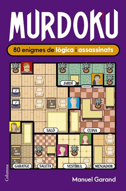 MURDOKU: 80 ENIGMES DE LÒGICA I ASSASSINATS | 9788466435420 | GARAND, MANUEL | Galatea Llibres | Llibreria online de Reus, Tarragona | Comprar llibres en català i castellà online
