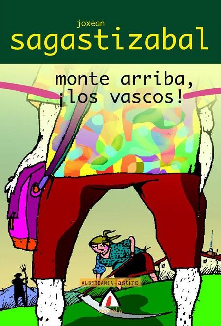 MONTE ARRIBA, LOS VASCOS! | 9788496643949 | SAGASTIZABAL, JOXEAN | Galatea Llibres | Librería online de Reus, Tarragona | Comprar libros en catalán y castellano online