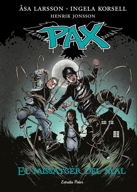PAX 4. EL MISSATGER DEL MAL | 9788416520084 | LARSSON, ASA / INGELA KORSELL/HENRIK JONSSON | Galatea Llibres | Librería online de Reus, Tarragona | Comprar libros en catalán y castellano online