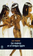 MUJERES EN EL ANTIGUO EGIPTO, LAS | 9788446005834 | ROBINS, GAY | Galatea Llibres | Llibreria online de Reus, Tarragona | Comprar llibres en català i castellà online