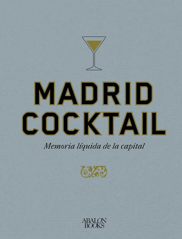 MADRID COCKTAIL | 9791399009521 | MONTI, FRANÇOIS/RIVERA, ABRAHAM | Galatea Llibres | Llibreria online de Reus, Tarragona | Comprar llibres en català i castellà online