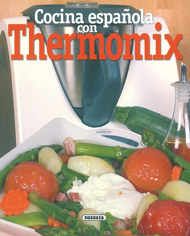 COCINA ESPAÑOLA CON THERMOMIX | 9788430557035 | VARIOS AUTORES | Galatea Llibres | Librería online de Reus, Tarragona | Comprar libros en catalán y castellano online