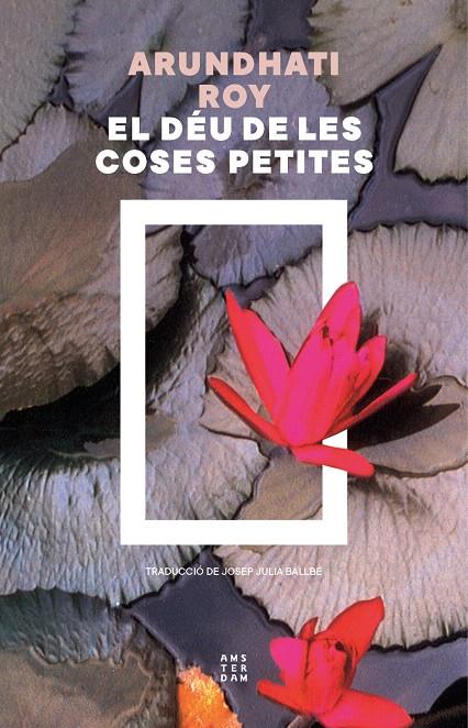 EL DÉU DE LES COSES PETITES | 9788419960436 | ROY, ARUNDHATI | Galatea Llibres | Llibreria online de Reus, Tarragona | Comprar llibres en català i castellà online