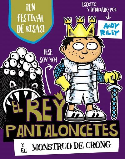 EL REY PANTALONCETES Y EL MONSTRUO DE CRONG | 9788469621561 | RILEY, ANDY | Galatea Llibres | Llibreria online de Reus, Tarragona | Comprar llibres en català i castellà online