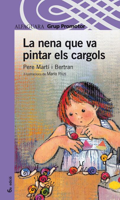 NENA QUE VA A PINTAR ELS CARGOLS, LA | 9788484351665 | MARTIN I BERTRAN, PERE | Galatea Llibres | Librería online de Reus, Tarragona | Comprar libros en catalán y castellano online
