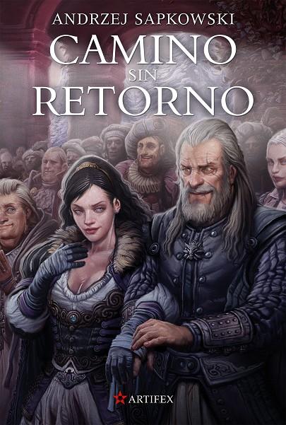 CAMINO SIN RETORNO | 9788498891362 | SAPKOWSKI, ANDRZEJ | Galatea Llibres | Librería online de Reus, Tarragona | Comprar libros en catalán y castellano online