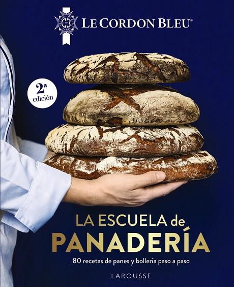 LA ESCUELA DE PANADERÍA. LE CORDON BLEU® | 9791387520182 | LE CORDON BLEU | Galatea Llibres | Librería online de Reus, Tarragona | Comprar libros en catalán y castellano online