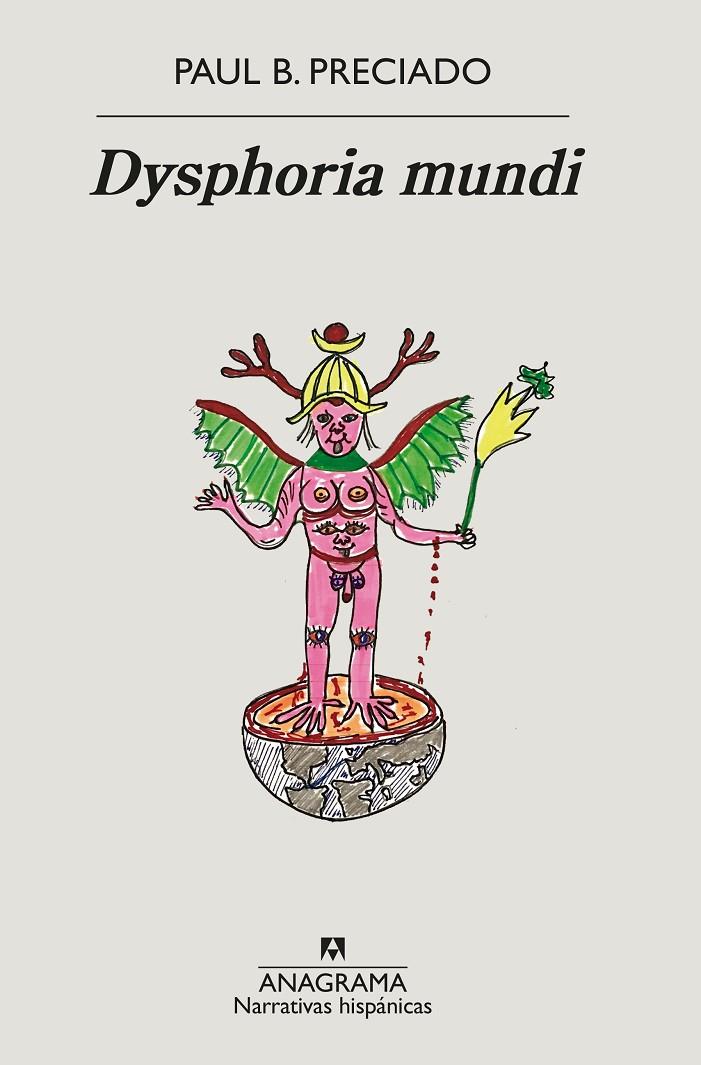 DYSPHORIA MUNDI | 9788433999481 | PRECIADO, PAUL B. | Galatea Llibres | Llibreria online de Reus, Tarragona | Comprar llibres en català i castellà online