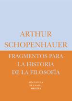 FRAGMENTOS PARA LA HISTORIA DE LA FILOSOFIA | 9788478448043 | SCHOPENHAUER, ARTHUR | Galatea Llibres | Librería online de Reus, Tarragona | Comprar libros en catalán y castellano online