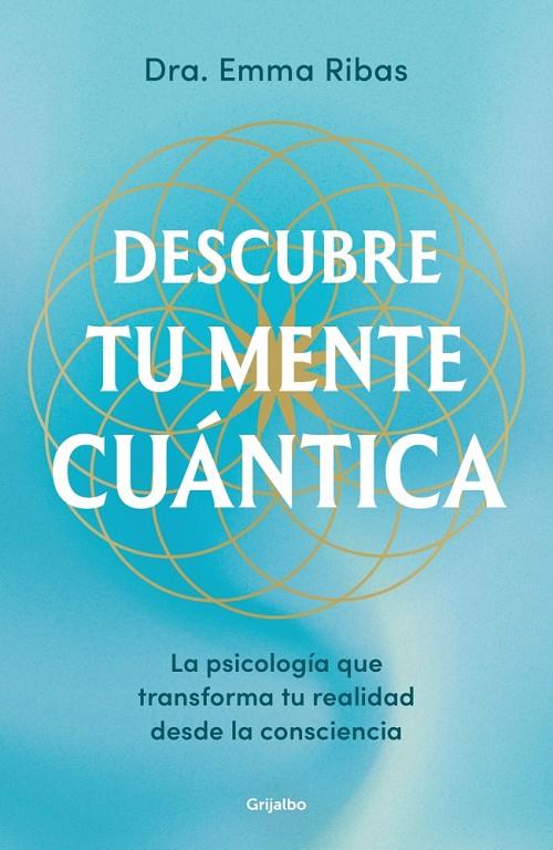 DESCUBRE TU MENTE CUÁNTICA | 9788425369032 | RIBAS, EMMA | Galatea Llibres | Llibreria online de Reus, Tarragona | Comprar llibres en català i castellà online
