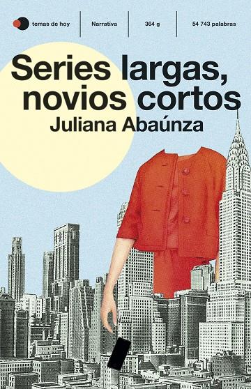 SERIES LARGAS, NOVIOS CORTOS | 9788499988863 | ABAÚNZA, JULIANA | Galatea Llibres | Librería online de Reus, Tarragona | Comprar libros en catalán y castellano online
