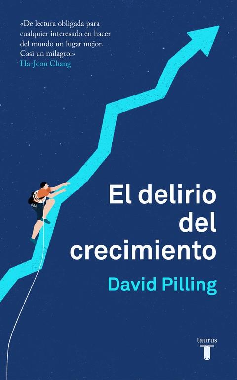 EL DELIRIO DEL CRECIMIENTO | 9788430620203 | PILLING, DAVID | Galatea Llibres | Llibreria online de Reus, Tarragona | Comprar llibres en català i castellà online